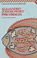 Psicomagia. Una terapia panica - 2005 - Alejandro Jodorowsky (D223) foto