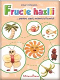 Fructe hazlii pentru copii, mamici si bunici! | Irina Stepanova
