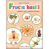 Fructe hazlii pentru copii, mamici si bunici! | Irina Stepanova