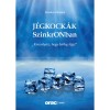 J&eacute;gkock&aacute;k SzinkrONban - &quot;Korcsoly&aacute;zz, hogy boldog l&eacute;gy!&quot; - Fazekas Orsolya