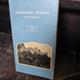 MANASTIREA TISMANA, VATRA STRABUNA, GHID