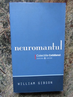 Neuromantul - William Gibson foto