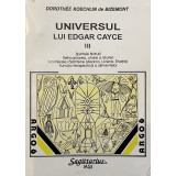UNIVERSUL LUI EDGAR CAYCE , VOL III , 1995