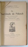 CARMEN SYLVA , LA SERVITUDE DE PELESCH ,TRADUIT PAR LEO BACHELIN , PARIS 1893