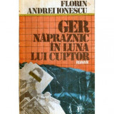 Florin Andrei Ionescu - Ger napraznic in luna lui cuptor - roman - 120945