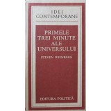 PRIMELE TREI MINUTE ALE UNIVERSULUI-STEVEN WEINBERG-346152
