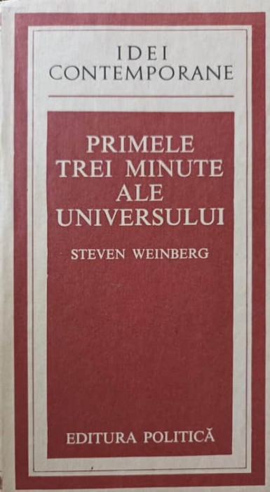 PRIMELE TREI MINUTE ALE UNIVERSULUI-STEVEN WEINBERG-203065