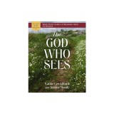 The God Who Sees Bible Study Guide Plus Streaming Video