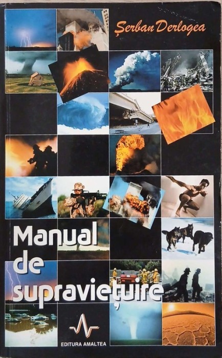 Manual de supravietuire - Serban Derlogea