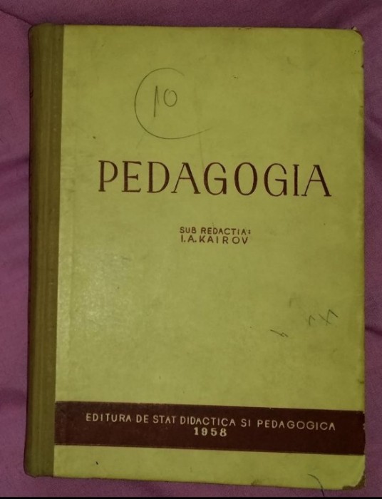 Pedagogia / sub redactia lui I.A. Kairov si Goncearov