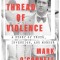 A Thread of Violence: A Story of Truth, Invention, and Murder