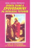 Sfanta taina a spovedaniei pe intelesul tuturor (ghid de spovedanie cu povete si invataturi) - Protos. Ioachim Parvulescu