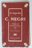 VIATA si VREDNICIEA LUI de C. NEGRI , 1911