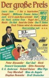 Various - Der Gro&szlig;e Preis &bull; Wim Thoelke Pr&auml;sentiert Ihre Deutsche Schlagerparade &bull; Neu '88, Caseta audio