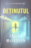 Detinutul - Freida McFadden - Roman Thriller Bookzone 2025, Paperback, Limba Romana, 341 Pagini