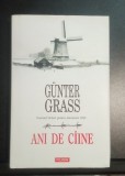 Gunter GRASS - ANI DE C&Icirc;INIE