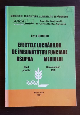 Efectele lucrărilor de &amp;icirc;mbunătățiri funciare asupra mediului - Liviu Buhociu foto