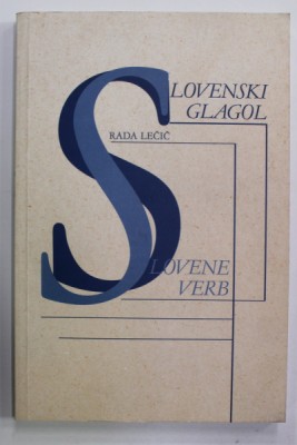 SLOVENSKI GLAGOL / SLOVENE VERB , RADA LECIC , 2004 foto