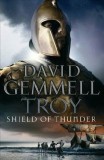 David Gemmell - Shield of Thunder ( TROY # 2 )