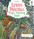 Famous Paintings Magic Painting Book Usborne