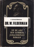 AS- S. Schafferman, Dr. W. Filderman - 50 de ani din istoria judaismului roman