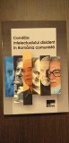 CONDITIA INTELECTUALULUI DISIDENT I ROMANIA COMUNISTA - DANIELA MICU