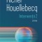 Interventii 2. Urme - MICHEL HOUELLEBECQ - POLIROM 2021