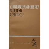 STUDII CRITICE-CONSTANTIN DOBROGEANU GHEREA-175682