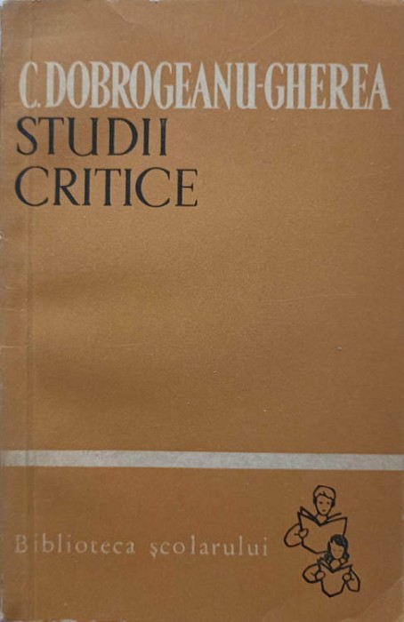 STUDII CRITICE-CONSTANTIN DOBROGEANU GHEREA