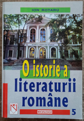 O istorie a literaturii romane - Ion Rotaru// vol. 5 foto