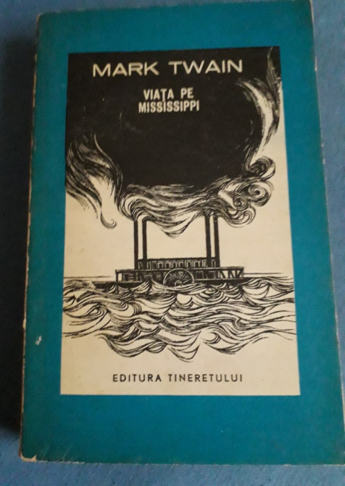 Mark Twain - Viata pe Mississippi