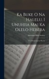 Ka Buke O Na Halelu, I Unuhiia Mai Ka Olelo Hebera: A Ua Hooponopono Hou Ia