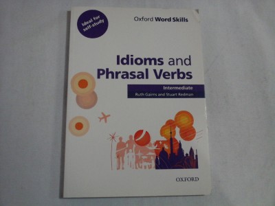 IDIOMS AND PHRASAL VERBS - OXFORD WORD SKILLS - INTERMEDIATE; RUTH GAIRNS AND STUART REDMAN foto