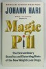 MAGIC PILL by JOHANN HARI , 2024