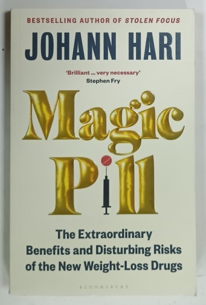 MAGIC PILL by JOHANN HARI , 2024