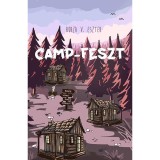 Camp-Feszt - A Camp-tril&oacute;gia első r&eacute;sze - Borza V. Eszter