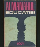 Cumpara ieftin Almanahul Educației 1971 - Carte Bibliofilie Rară - Ediție Originală