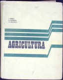 Agricultura - I. Dincu, B. Manescu, C. Vasilescu - Editura Didactica si Pedagogica, 1970, Romana, Cartonata, Buna, Carti Tehnica