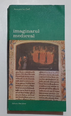 Jacques Le Goff - Imaginarul Medieval (Biblioteca de arta Nr. 527) foto