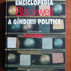 David Miller - Enciclopedia Blackwell a Gandirii Politice 2000 politica 820 pag.