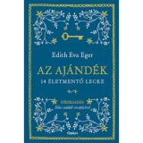 Az aj&aacute;nd&eacute;k - D&iacute;szkiad&aacute;s - Edith Eva Eger
