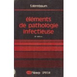 Elements de pathologie infectieuse, 3e edition