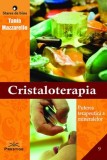 Cristaloterapia - Tania Mazzarello - Prestige