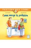 Carte Conni merge la pediatru, Autor Liane Schneider, Serie Prietena mea Conni, Carti pentru copii, Carti educative