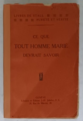 CE QUE TOUT HOMME MARIE DEVRAIT SAVOIR par SYLVANUS STALL , CCA . 1900 foto