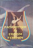 PATRIOTISM SI EROISM FEMININ-C. UCRAIN, N. GROSU, S. MARTINESCU