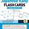 Japanese Kanji Flash Cards Kit, Volume 1: Kanji 1-200
