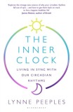 The Inner Clock : Living in Sync With Our Circadian Rhythms