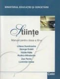 Cumpara ieftin Stiinte. Manual pentru clasa a XI-a/Liliana Dumitrache, George Erdeli, Vasile Falie, Roache, Zoe Partin, Luminita Ursea