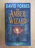 David Forbes - The Amber Wizard ( OSSERIAN SAGA 1 ) *